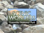 Yosemite Scenic Wonders - Segment 1