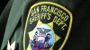 SF Sheriff's Office chief of staff arrested for providing false information to police