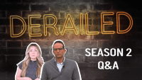 Behind Season 2 of Our Digital Series ‘DERAILED’