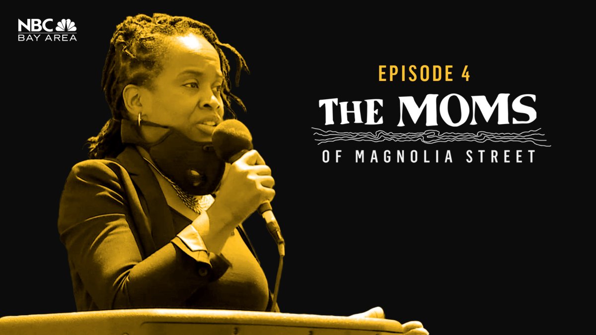 ‘The Moms of Magnolia Street’ Episode 4: Make It a Movement – NBC Bay Area