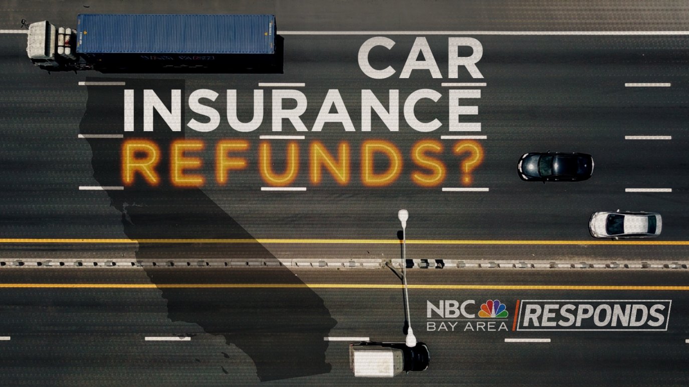 California Orders Car Insurance Refunds for More Drivers NBC Bay Area