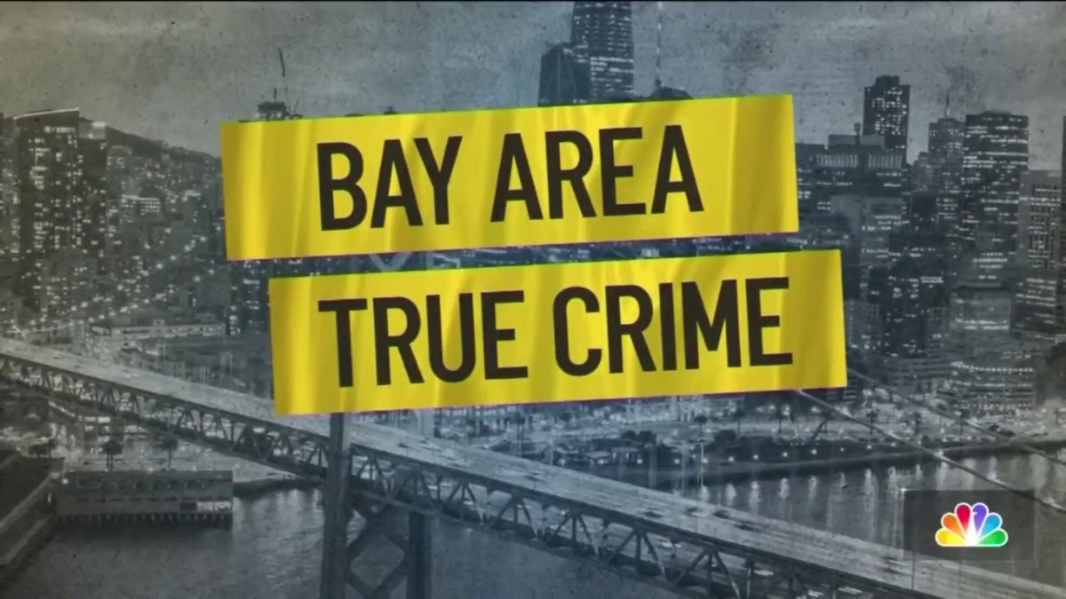NBC Bay Area True Crime Cases – NBC Bay Area