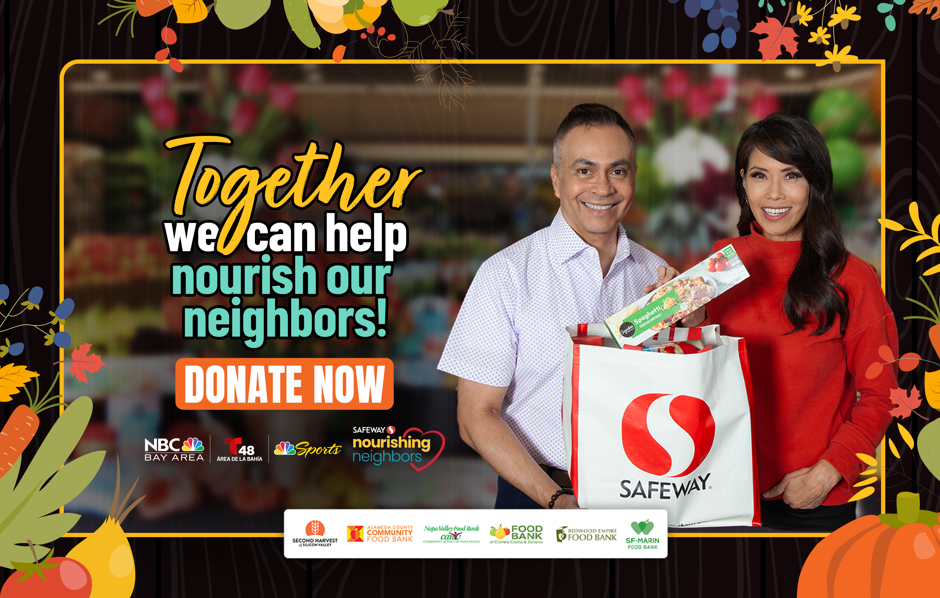 Press Release: NBC Bay Area, Telemundo 48, and Safeway Raise Over $4.7  Millionfor 15th Annual Nourishing Neighbors Holiday Hunger Campaign – NBC  Bay Area